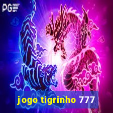 jogo tigrinho 777